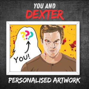 Personalised Hand-Drawn Artwork of You and Dexter Morgan, Unique Custom Portrait, Dexter TV show, Dexter fan gift, Dark Passenger, unframed