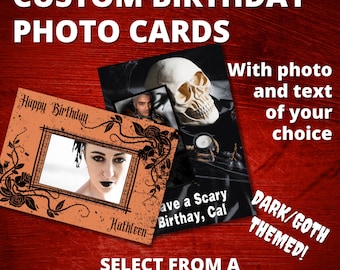 Custom photo birthday card, personalised card, goth birthday, photo card, scary theme, personalised birthday card, scary card