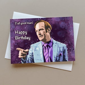 Biglietto di compleanno Better Call Saul, biglietto di auguri, Saul Goodman, Breaking Bad, regalo per fan, S'all good man