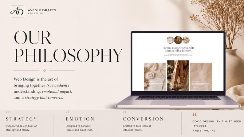 May include: A laptop displaying a website design concept with the text "For the moments you will want to relive forever." The image also includes the text "Our Philosophy" and "Web Design is the art of bringing together true audience understanding, emotional impact, and a strategy that converts."