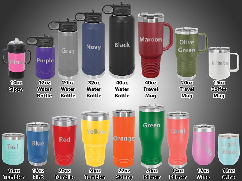May include: A variety of stainless steel tumblers and water bottles in different sizes and colors. The tumblers include a 10oz teal tumbler, 16oz blue pint, 20oz red tumbler, 30oz yellow tumbler, 22oz orange skinny tumbler, 20oz green pilsner, 14oz coral pilsner, 16oz wine tumbler, and 12oz light blue wine tumbler. The water bottles include a 10oz pink sippy cup, 12oz purple water bottle, 20oz grey water bottle, 32oz navy water bottle, 40oz black water bottle, 40oz maroon travel mug, 20oz olive green travel mug, and 15oz white coffee mug.