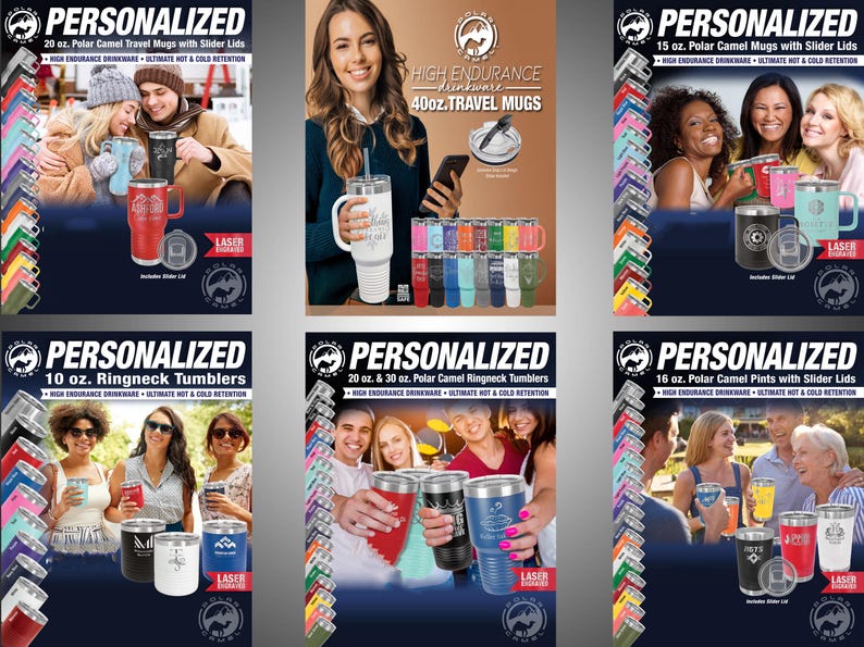 May include: Six different designs for personalized travel mugs and tumblers. The designs feature various colors and styles, including a 40 oz. travel mug, 20 oz. travel mugs, 15 oz. mugs, 10 oz. tumblers, 20 oz. and 30 oz. tumblers, and 16 oz. pints. All mugs and tumblers feature a slider lid and are made with high-endurance drinkware.