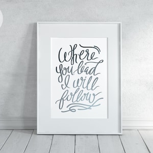 Where You Lead Theme Song, I Will Follow, Gilmore Print, Girls Wall Art, Gilmore Girl Gift, Gilmore Girl Poster, Stars Hallow, Gifts for her