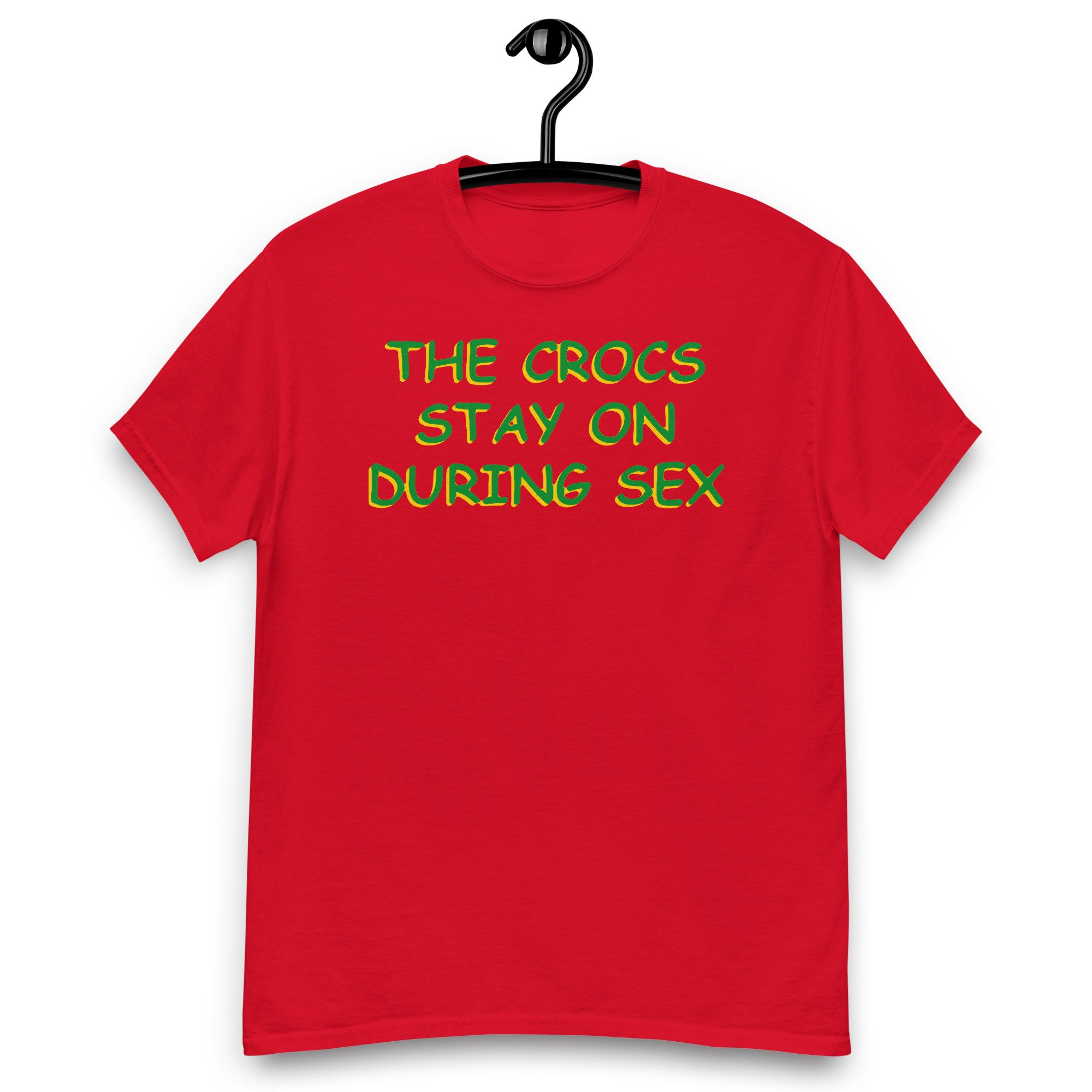 The Crocs blijven aan tijdens seks T-shirt