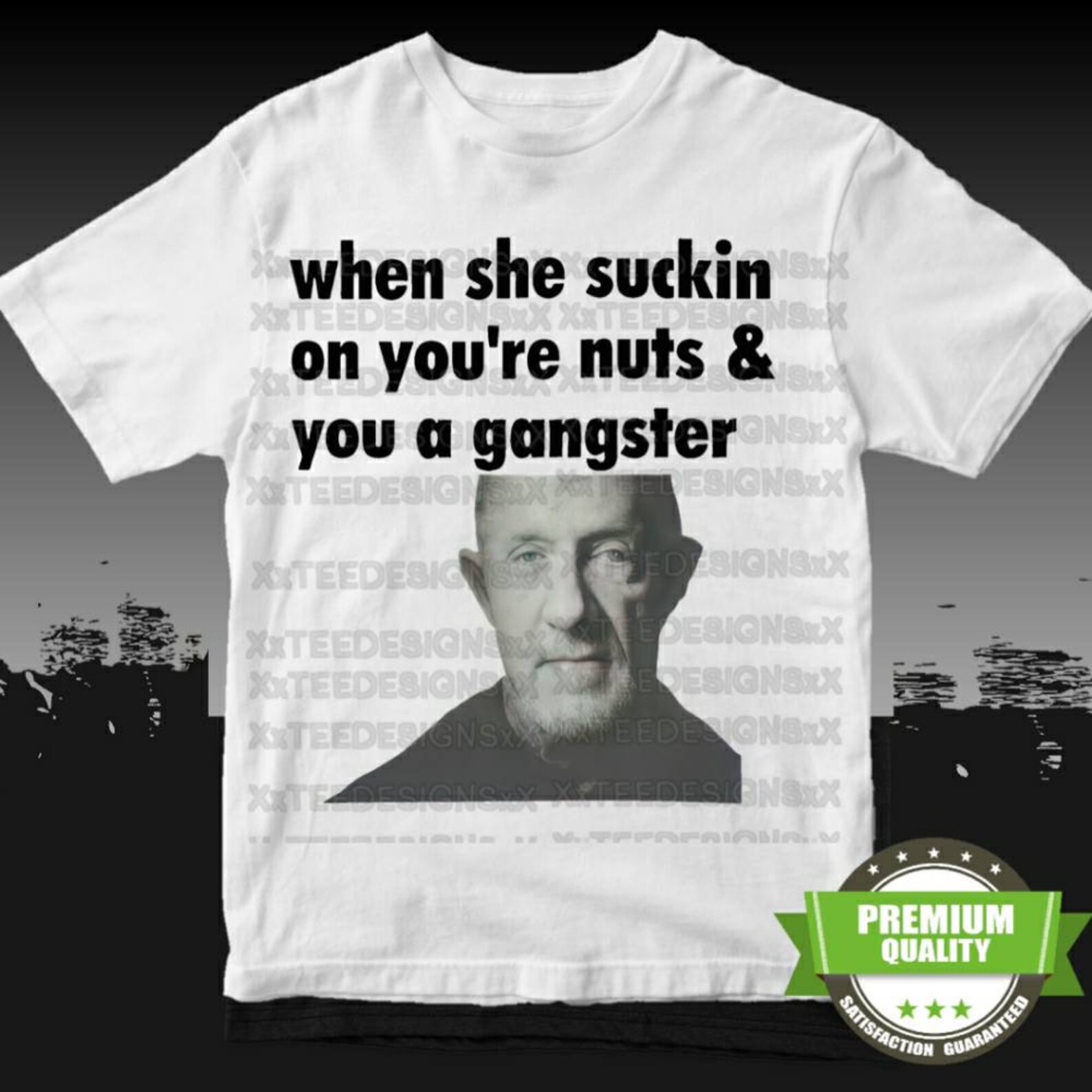 When She Suckin on You're Nuts You A Gangster Shirt Mike Etsy