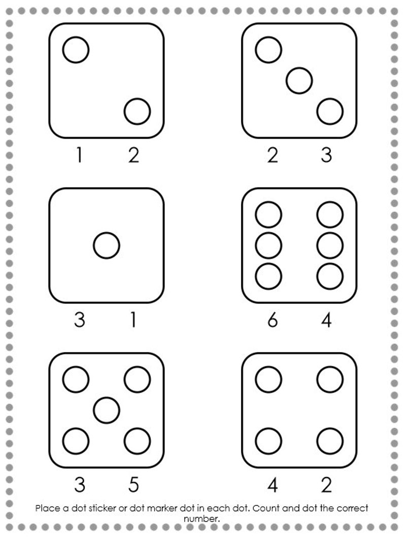 May include: A black and white worksheet with six dice. Each die has a different number of dots. The worksheet instructs the user to place a dot sticker or dot marker in each dot and count the correct number.