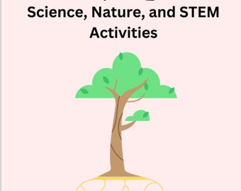 A to Z Science, Nature, and STEM for Preschool Kindergarten Elementary Nature Study Science Experiments STEM Activities