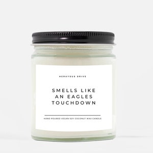 Smells Like An Eagles Touchdown Candle | Hand Poured 9 oz. | Smells Like An Eagles Win, Philadelphia Football, Go Birds, Eagles Sunday Gift