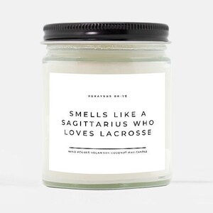 Smells Like A Sagittarius Who Loves Lacrosse Candle | Hand Poured 9 oz. | Minimal,Sportsgirl,Coach Gift,Lacrosse Mom,Lacrosse Player,LAX Fan