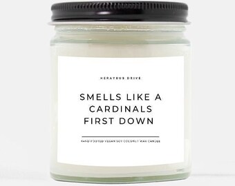 Smells Like A Cardinals First Down Candle | Hand Poured 9 oz. | Smells Like A Cardinals Win Scented Candle, Arizona Football, Mancave Candle