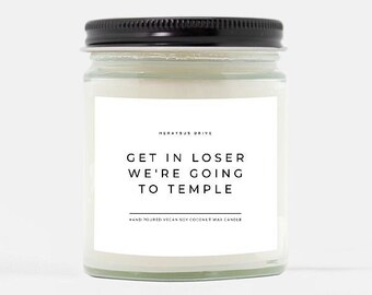 Get In Loser We're Going To Temple Candle | Hand Poured 9 oz. | Apartment Decor College, Dorm Room Decor, College Student Gift, Philadelphia