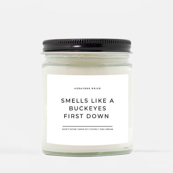 Smells Like A Buckeyes First Down Candle | Hand Poured 9 oz. | Smells Like A Buckeyes Win Scented, Ohio State Football, Go Bucks, Minimal