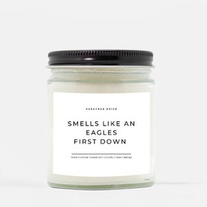 Smells Like An Eagles First Down Candle | Hand Poured 9 oz. | Smells Like An Eagles Win, Philadelphia Football, Go Birds, Eagles Sunday Gift