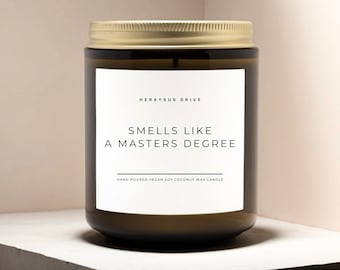 Smells Like A Masters Degree Scented Candle | Hand Poured 9 oz. Brown Jar | Minimal,Graduation Gift,Graduated, Two Degrees Hotter, MBA MS MA