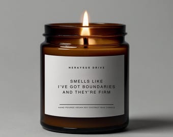 Smells Like I’ve Got Boundaries And They’re Firm | Hand Poured 9 oz. | Gifts For Girlfriend, Gifts For Boyfriend, Birthday Gift, Sarcastic