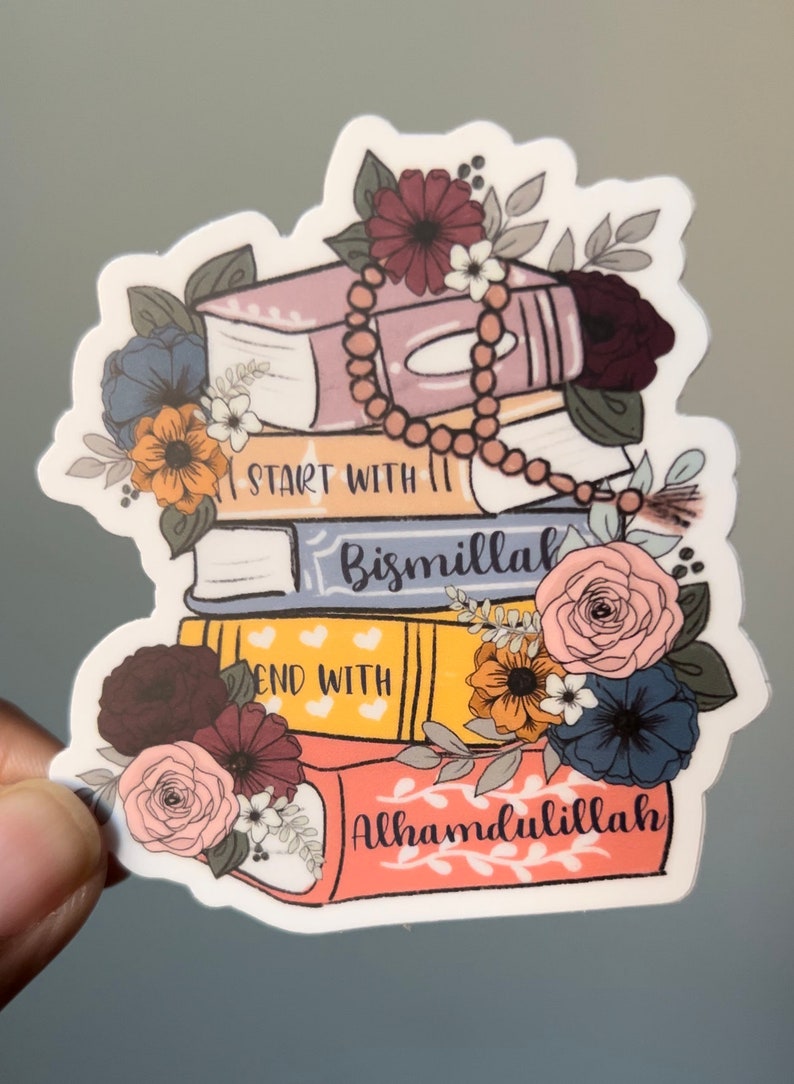 May include: A sticker with a stack of books decorated with flowers and a string of beads. The books have the words "Start with Bismillah" and "End with Alhamdulillah" on them.