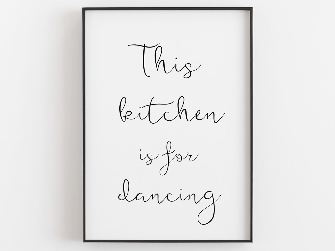This Kitchen is for Dancing Art Print, Kitchen Wall Decor, Dining Room