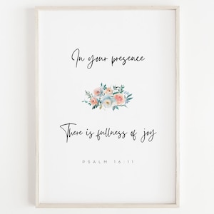 Aesthetic Bible Verse Wall Art, In Your Presence Print, Psalm 16:11 Sign, Over The Bed Bible Printable, Modern Scripture Poster, Floral Art
