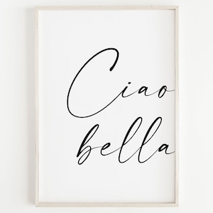 Pariser Dekor, Ciao Bella Art Print, minimalistische Wandkunst druckbar, italienisches Zitat Print, skandinavischer Kunstdruck, nordisches Poster, Wohnkultur