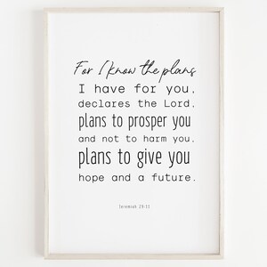 For I know the plans for you Sign, Bible Verse Wall Art Printable, Jeremiah 29:11 Print, Above Bed Wall Art, Minimalist Scripture Poster