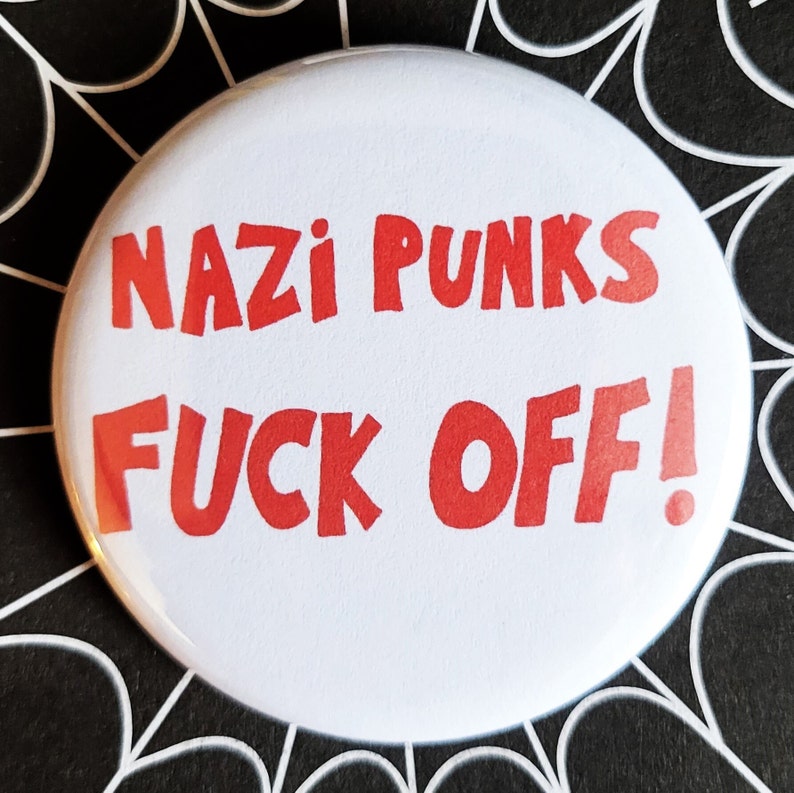 Classic Punk Rock Reproduction pinback Buttons & Bottle Openers. set 8 Nazi punks fuck off