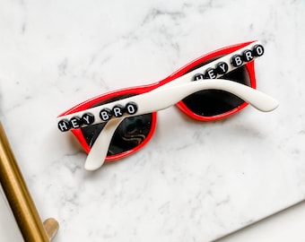 READY TO SHIP Callie + Kate 'Hey Bro' Sunnies | Custom Sunglasses | Personalized Sunglasses | Monogram Sunglasses | Kids Sunglasses
