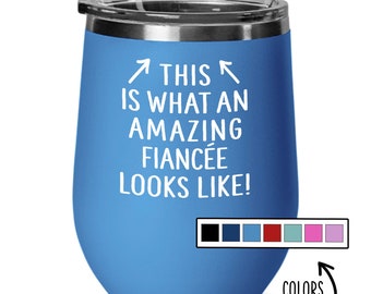 Fiance Stemless Wine Glass Tumbler “This Is What Amazing Looks Like” Shatterproof Insulated Cup with Lid Gift for Birthday Christmas