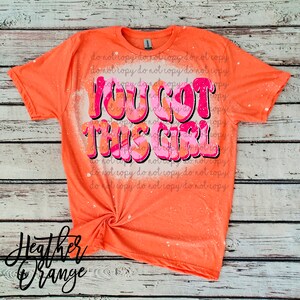 You Got this GIRL