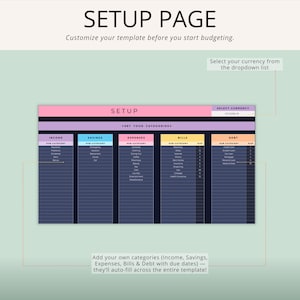 May include: A digital budgeting template with the words "SETUP PAGE" at the top. The template is divided into sections for income, savings, expenses, bills, and debt. The text "Customize your template before you start budgeting" is also visible.