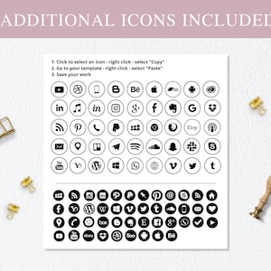 May include: A black and white sheet of paper with a collection of social media icons. The icons are arranged in a grid pattern and include popular platforms like YouTube, Instagram, Facebook, Twitter, Pinterest, and more. The text "ADDITIONAL ICONS INCLUDED" is at the top of the sheet. Instructions for using the icons are listed below the title.