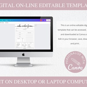 May include: A digital template for a cake order form displayed on a computer screen. The form includes sections for customer information, cake details, and order summary. The text "cake order form" is written in cursive at the top of the form.