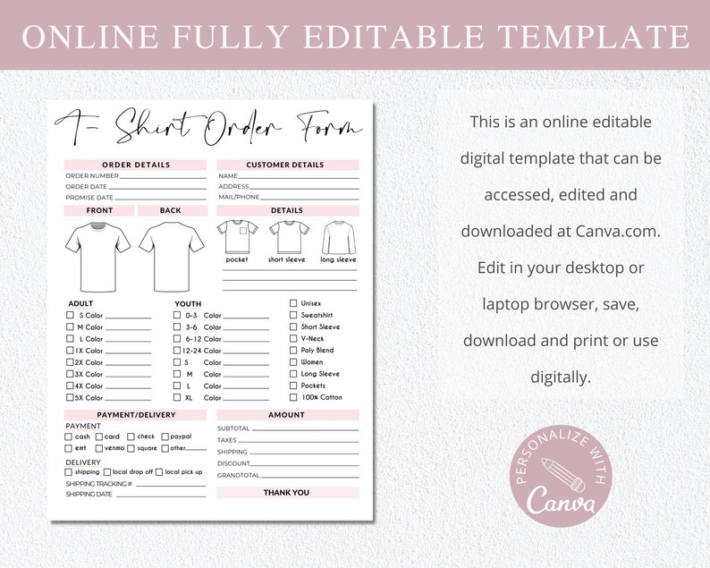 May include: A printable T-shirt order form template with sections for order details, customer details, payment and delivery, and amount. The form includes options for adult and youth sizes, color choices, sleeve styles, and payment methods. The template is designed for use with Canva.