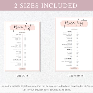 May include: A pink and white price list template for a beauty business. The template includes a list of services and prices for lashes, brows, waxing, and treatments. The template is available in two sizes: 5x7 inches and 8.5x11 inches.
