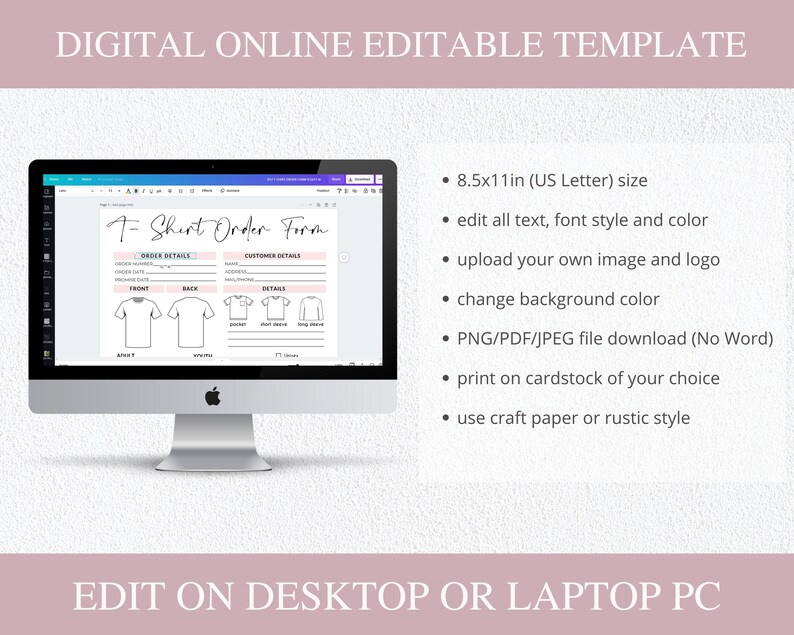 May include: Editable T-Shirt Order Form template in a digital format. The template is displayed on a computer screen and includes sections for order details, customer details, and a front, back, and details view of a t-shirt. The template is 8.5 x 11 inches (US Letter size).