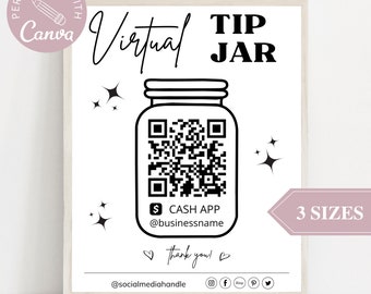 May include: A black and white printable sign with the text "Virtual Tip Jar" and a QR code. The sign also includes the text "£ Cash App @businessname" and "Thank you!" with social media icons.