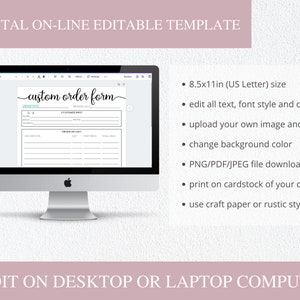 May include: A digital template for a custom order form, displayed on a computer screen. The form is 8.5x11 inches and can be edited to include text, fonts, colors, images, and logos. The template can be downloaded as a PNG, PDF, or JPEG file and printed on cardstock or craft paper.