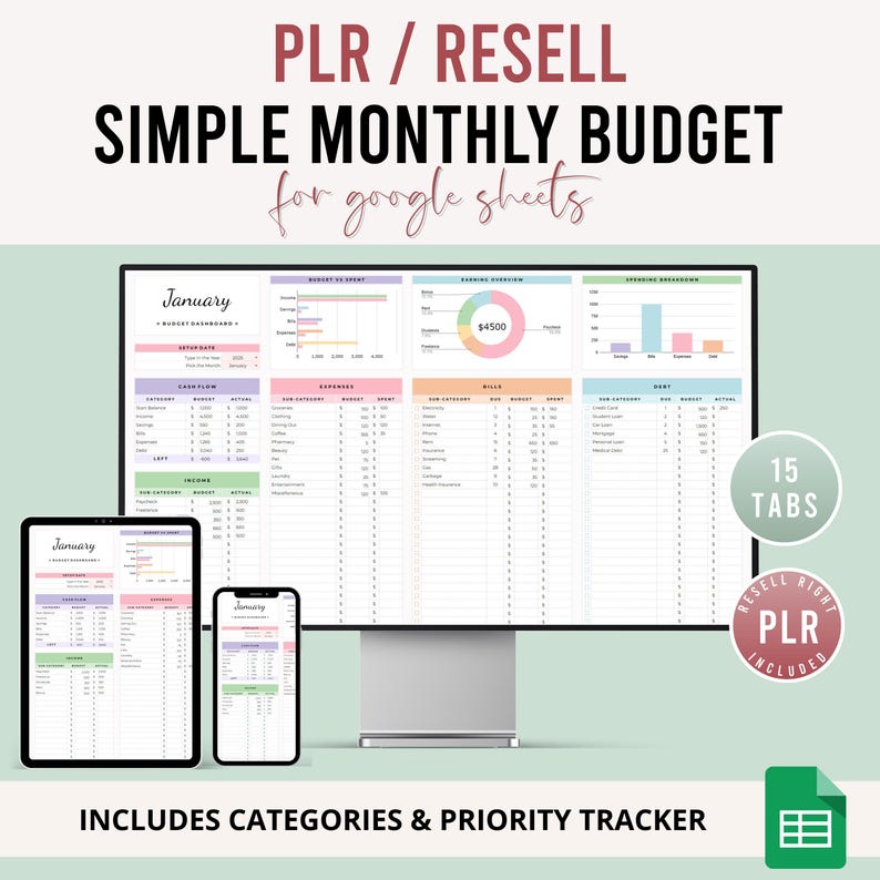 May include: A digital product display featuring a simple monthly budget template for Google Sheets. The image shows a computer monitor, a tablet, and a smartphone displaying the budget. Text includes "PLR / RESELL", "SIMPLE MONTHLY BUDGET", and "INCLUDES CATEGORIES & PRIORITY TRACKER".