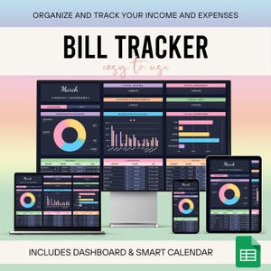 May include: A digital financial dashboard displayed on multiple devices, including a laptop, monitor, tablet, and smartphone. The dashboard features charts, graphs, and the text "BILL TRACKER easy to use." The text "ORGANIZE AND TRACK YOUR INCOME AND EXPENSES" is also visible.
