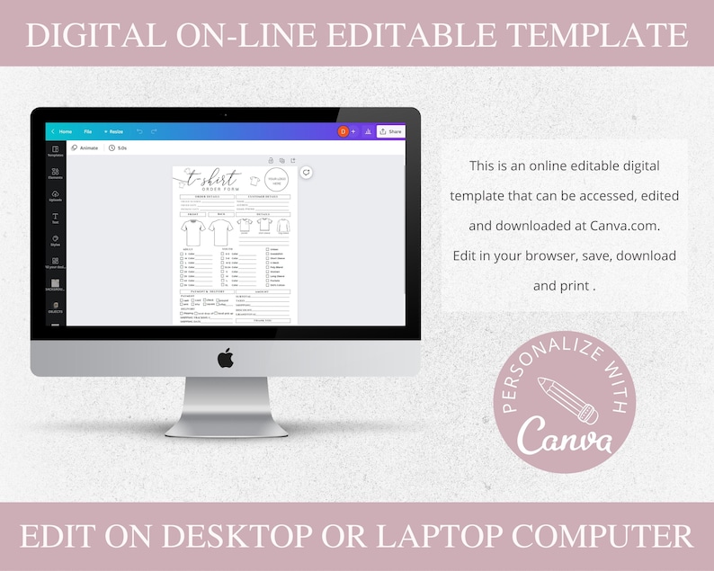 May include: A computer screen shows a digital t-shirt order form template. The screen displays a black and white design with text and check boxes. The words "DIGITAL ON-LINE EDITABLE TEMPLATE" are at the top. The Canva logo is visible.