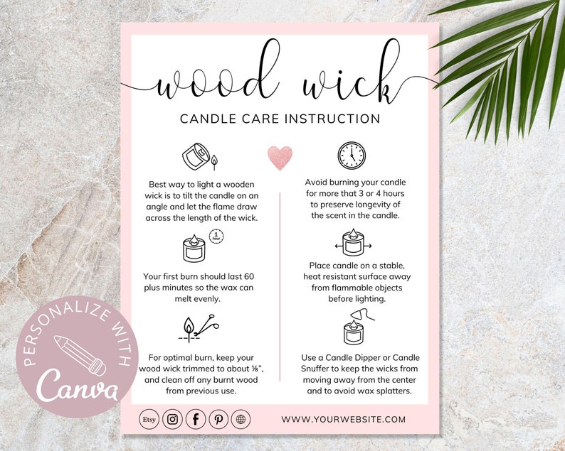 May include: Pink and white candle care instruction card with the text "wood wick" in a handwritten font. The card includes illustrations and instructions for lighting, burning, and trimming wooden wicks. The card also includes the website address "WWW.YOURWEBSITE.COM".