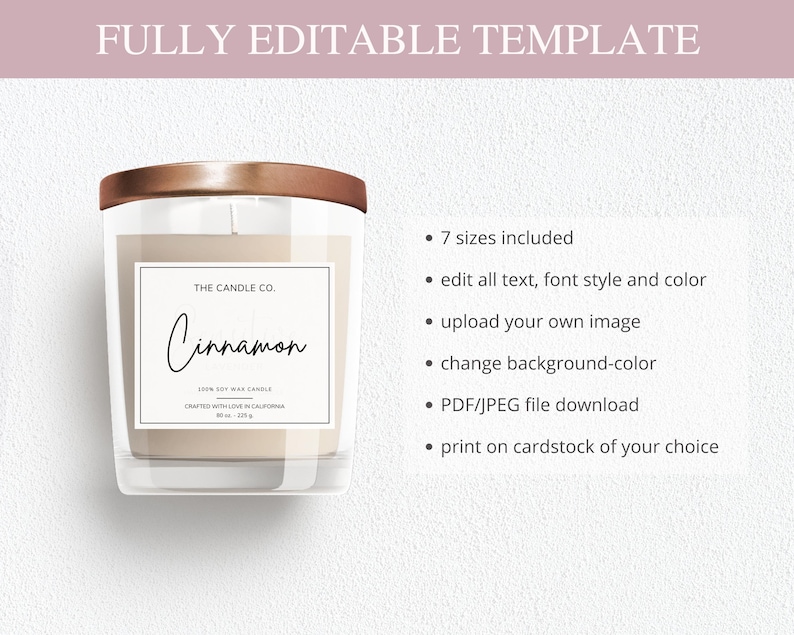 May include: A fully editable candle label template featuring the text "The Candle Co." and "Cinnamon" with a brown lid and clear glass jar. The template includes 7 sizes, customizable text, font style, colour, background colour, and the option to upload your own image. The file is available for download in PDF or JPEG format and can be printed on cardstock.