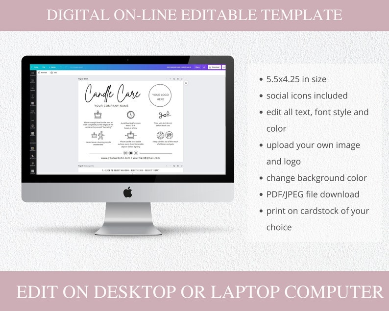 May include: A computer screen shows a digital candle care template. The template includes fields for a company name and logo, plus care instructions. The screen also displays bullet points detailing the template's features, including size and editing capabilities.