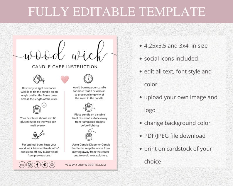 May include: Pink and white printable candle care instruction card with the text "wood wick" in a handwritten font. The card includes instructions on how to light and care for a wooden wick candle. The card also includes social media icons and the website address "WWW.YOURWEBSITE.COM".