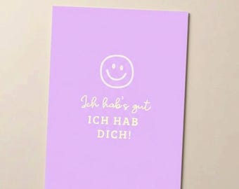 Ich hab’s gut - DIN A6 | Grußkarte, Postkarte, Muttertag, Freundschaft, Freundin, Geschenk, Kleine Freude, Herzensmensch