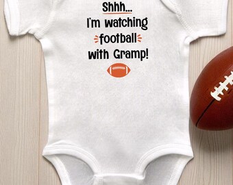 I'm Watching Football With Gramp White Infant Bodysuit or Toddler T-Shirt: Sports Fan Themed Baby Shower Gift