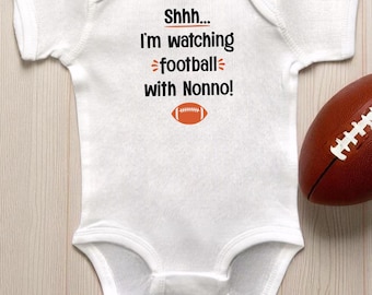I'm Watching Football With Nonno White Infant Bodysuit or Toddler T-Shirt: Sports Fan Themed Baby Shower Gift
