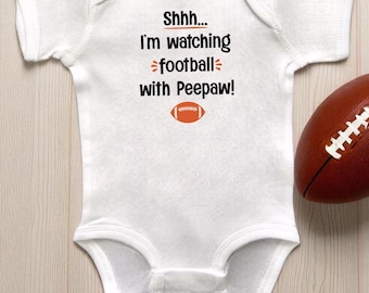 I'm Watching Football With Peepaw White Infant Bodysuit or Toddler T-Shirt: Sports Fan Themed Baby Shower Gift