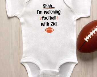 I'm Watching Football With Zio White Infant Bodysuit or Toddler T-Shirt: Sports Fan Themed Baby Shower Gift