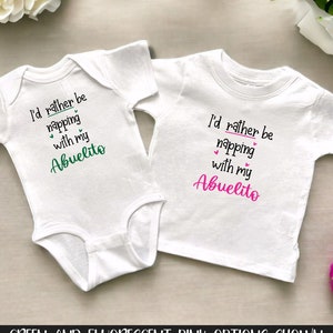 I&#39;d Rather Be Napping With My Abuelito White Baby Bodysuit or Toddler Shirt, Gender Reveal, Custom Newborn Announcement, Baby Shower Present