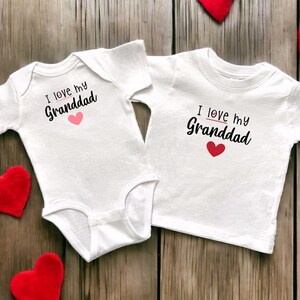 I Love My Granddad White Infant Bodysuit or Toddler T-Shirt, Baby Shower Newborn Gift, Pregnancy Reveal Present, Valentine&#39;s or Father&#39;s Day